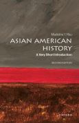 Asian American History: A Very Short Introduction