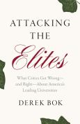 Attacking the Elites: What Critics Get Wrong—and Right—About America’s Leading U