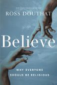Believe: Why Everyone Should Be Religious