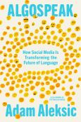Algospeak: How Social Media Is Transforming the Future of Language