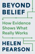 Beyond Belief: How Evidence Shows What Really Works