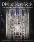 Divine New York: Inside The Historic Churches & Synagogues Of Manha