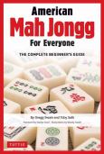 American Mah Jongg For Everyone:A Complete Beginner?S Guide To The National Mah