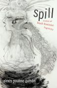 Spill: Scenes Of Black Feminist Fugitivity