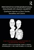 Performative Intergenerational Dialogues of a Black Quartet: Qualitative Inquiri