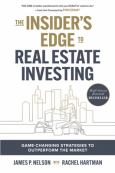 Insider's Edge to Real Estate Investing: Game-Changing Strategies to Outperform