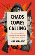 Chaos Comes Calling: The Battle Against the Far-Right Takeover of Small-Town Ame