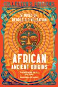 African Ancient Origins: Stories Of People & Civilization