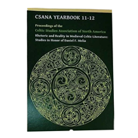 Rhetoric & Reality in Medieval Celtic Literature: CSANA Yearbook 11-12