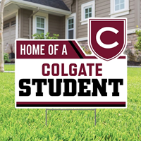 Home of a Colgate Student Lawn Sign