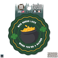 Rugged Sticker Who Needs Luck 3.5"
